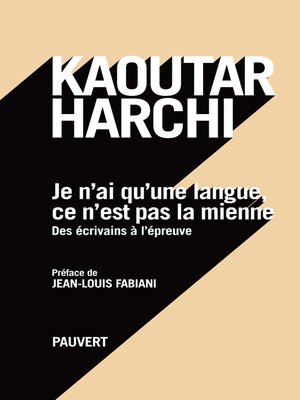 cover image of Je n'ai qu'une langue et ce n'est pas la mienne